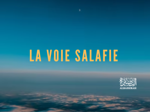 La voie Salafie