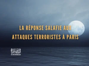La réponse salafie aux attaques terroristes à Paris