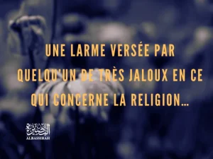 Une larme versée par quelqu’un de très jaloux en ce qui concerne la religion…