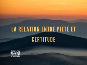 La relation entre piété et certitude