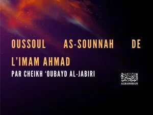 Oussoul as-Sounnah de l’imam Ahmad Par Cheikh ‘Oubayd Al-Jabiri